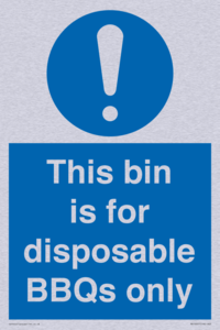 This bin is for disposable BBQs only